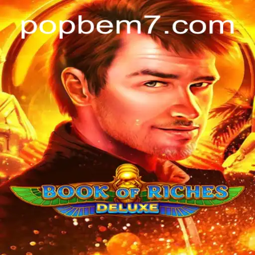 Explore the Thrills of Book of Riches Deluxe with POPBEM