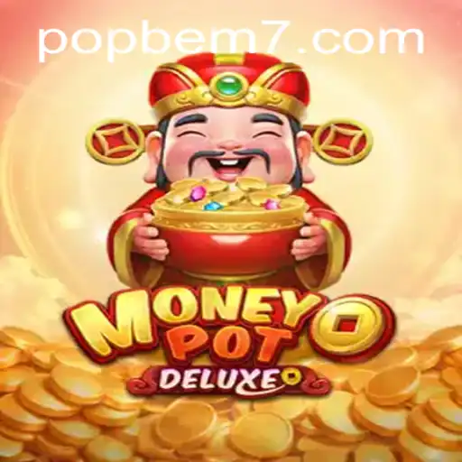 Unveiling MoneyPotDELUXE: A Grand Adventure with POPBEM